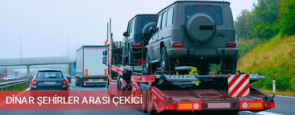 Dinar İlçemi Şehirler Arası Çekici